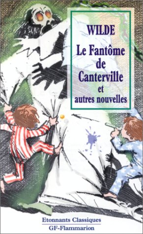 Le Fantôme de Canterville et autres nouvelles