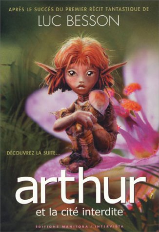 Arthur et les Minimoys (édition 2004), tome 2 : Arthur et la cité interdite