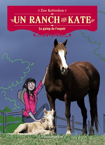 Un ranch pour Kate, Tome 2 : Le galop de l'espoir