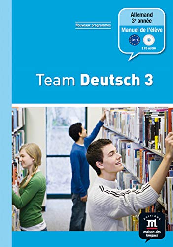Allemand 3e année Palier 2 Team Deutsch 3 (1CD audio)