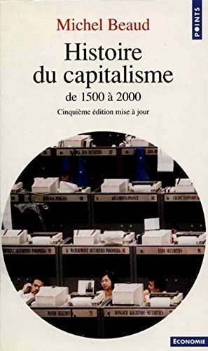 Histoire du capitalisme. De 1500 à 2000