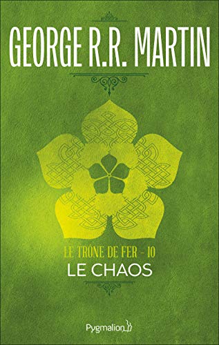 Le trône de fer (A game of Thrones), Tome 10 : Le chaos