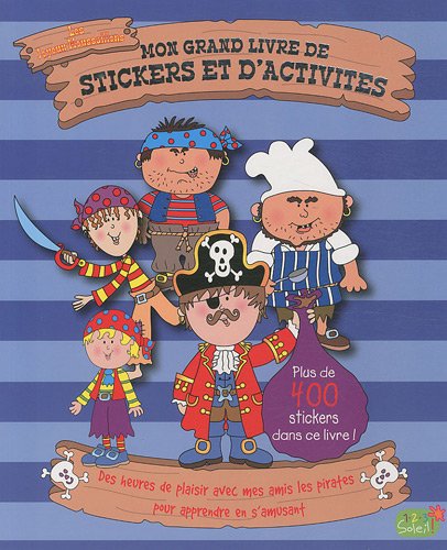 Mon grand livre de stickers et d'activités - Les Joyeux Moussaillons