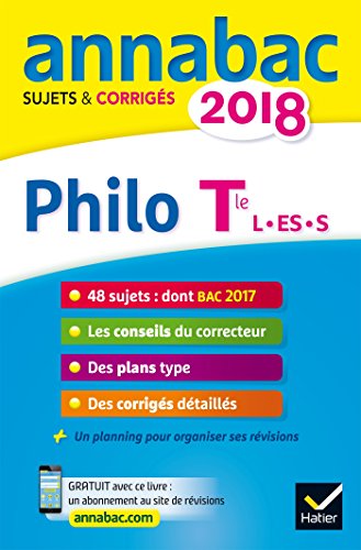 Annales Annabac 2018 Philosophie Tle L, ES, S: sujets et corrigés du bac Terminale séries générales