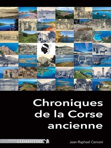 Chroniques de la Corse ancienne : Tome 1