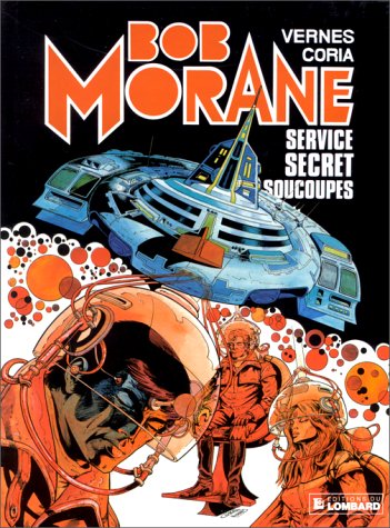 Bob Morane,  tome 12 : Service secret soucoupes
