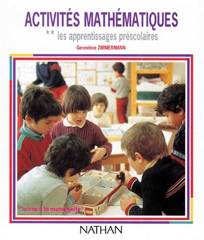 Activités mathématiques, numéro 2 : les apprentissages préscolaires