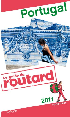 Guide du Routard Portugal 2011