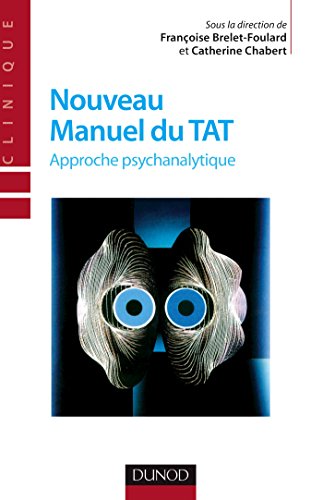Nouveau manuel du TAT - 2ème édition - Approche psychanalytique