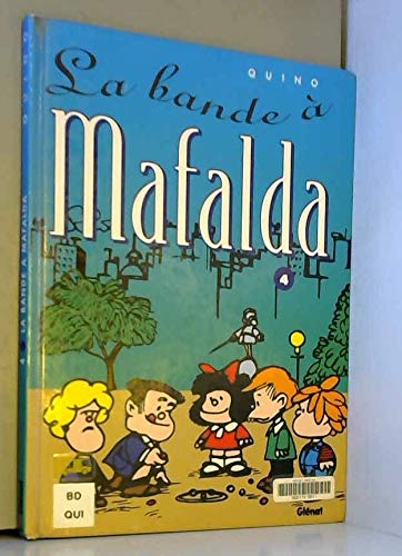 Mafalda, Tome 4 : La bande à Mafalda