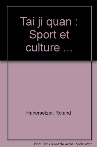 Tai ji quan : Sport et culture ...