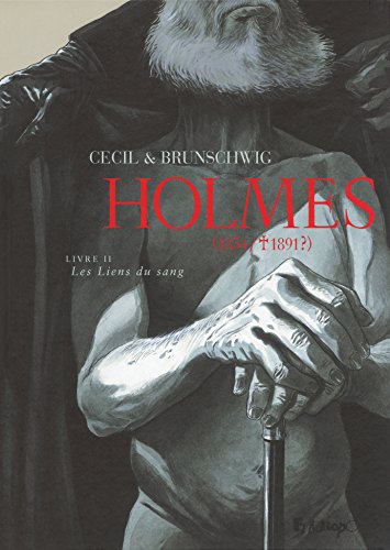 Holmes (Tome 2-Les Liens du sang): (1854/ ? 1891 ?)