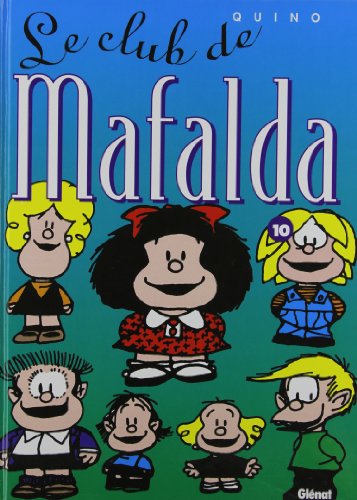 Mafalda, tome 10 : Le Club de Mafalda
