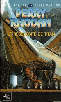 Les Ressuscités de Titan - Perry Rhodan - 205