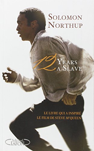12 years a slave - Le livre qui a inspiré le film de Steve McQueen