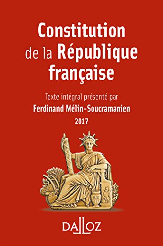 Constitution de la République française 2017 - 14e éd.