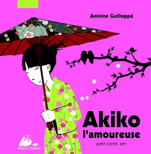 Akiko l'amoureuse : Petit conte zen