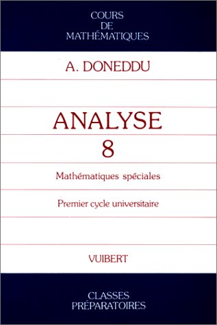 MATHEMATIQUES ANALYSE 1ER CYCLE UNIVERSITAIRE. Tome 8