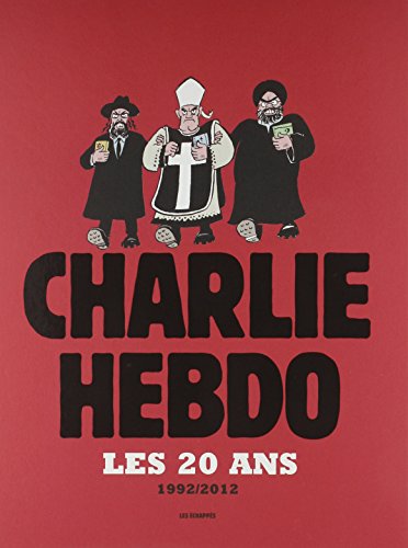 Les 20 ans de Charlie Hebdo 1992-2012
