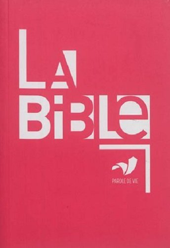 La Bible : Parole de Vie