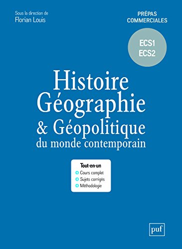 Histoire, géographie et géopolitique du monde contemporain : Prépas commerciales ECS1 - ECS2