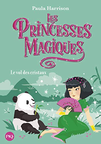 Les Princesses magiques - tome 04 : Le vol des cristaux (4)