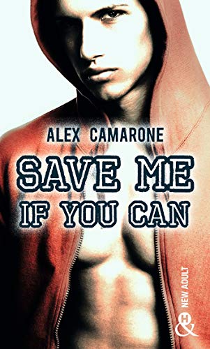 Save Me if You Can: un roman New Adult inédit à découvrir à prix mini !