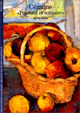 Cézanne : Puissant et solitaire