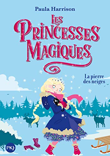 Les Princesses magiques - tome 05 : La pierre des neiges (5)