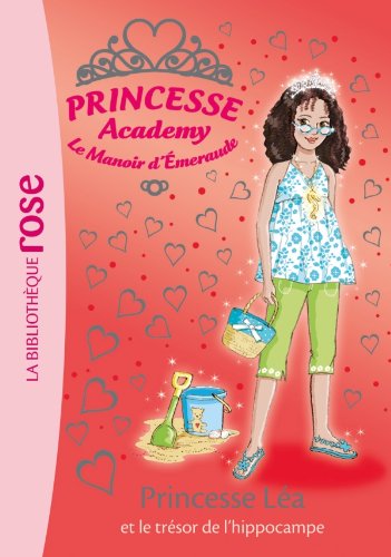 Princesse Academy 31 - Princesse Léa et le trésor de l'hippocampe