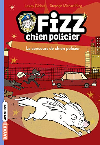 Fizz, chien policier, Tome 01: Le concours de chien policier