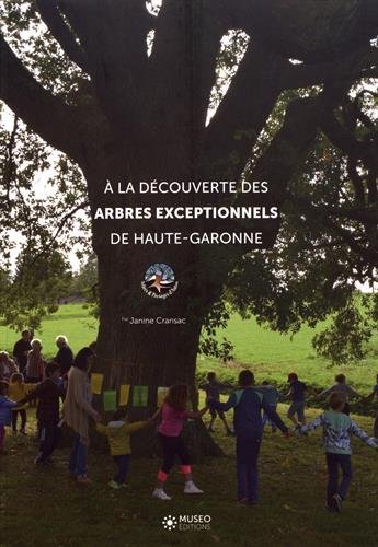 A la découverte des arbres exceptionnels de Haute-Garonne