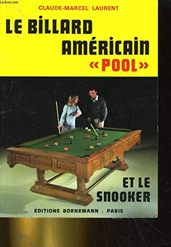 Le billard americain pool et le snooker
