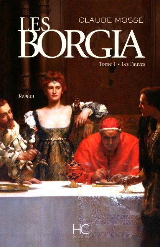 Borgia - tome 1 - Les fauves