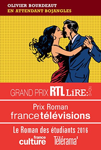 En attendant Bojangles // Grand Prix RTL-Lire 2016 / Le Roman des étudiants 2016 France Culture-Télérama / Prix France Télévision 2016