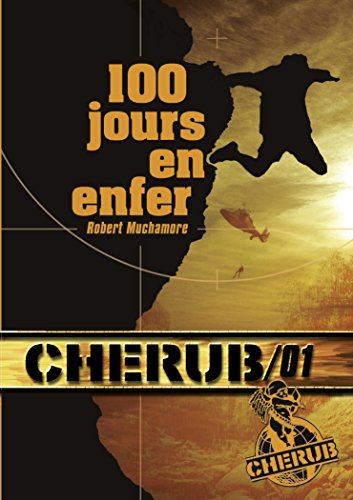 Cherub, Tome 1 : 100 jours en enfer