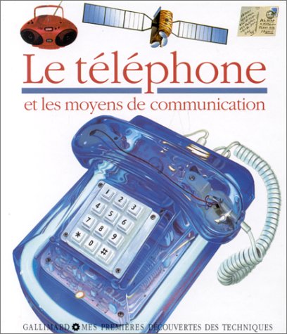 Le Téléphone et les moyens de communication