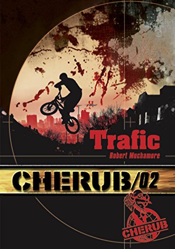 Cherub, Tome 2 : Trafic