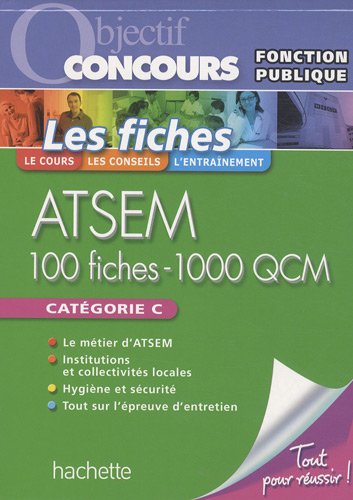 Les fiches ATSEM : 100 fiches - 1000 QCM