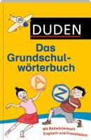 Holzwarth-Raether, U: Duden - Das Grundschulwörterbuch