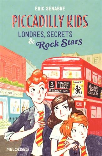 Piccadilly Kids - Londres, Secrets & Rock Stars