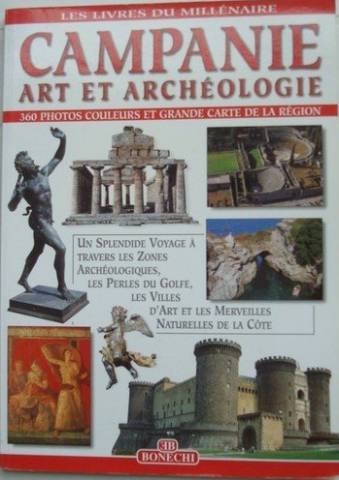Campania. Arte e archeologia. Ediz. francese