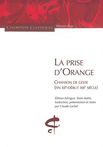 La prise d'Orange : Chanson (fin XIIe-début XIIIe)