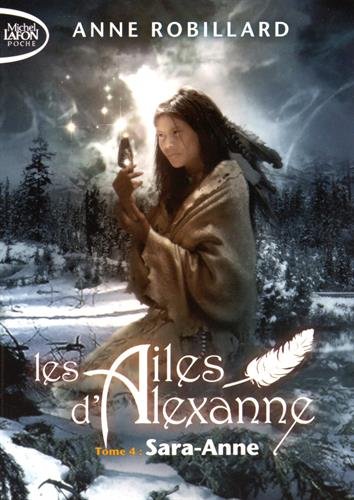 Les ailes d'Alexanne - tome 4 Sara-Anne (04)