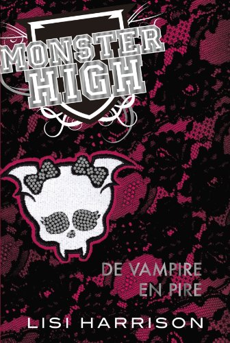 Monster High T04 De vampire en pire