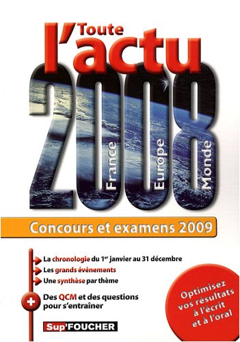 Toute l'actu 2008 : Concours et examens (Ancienne Edition)