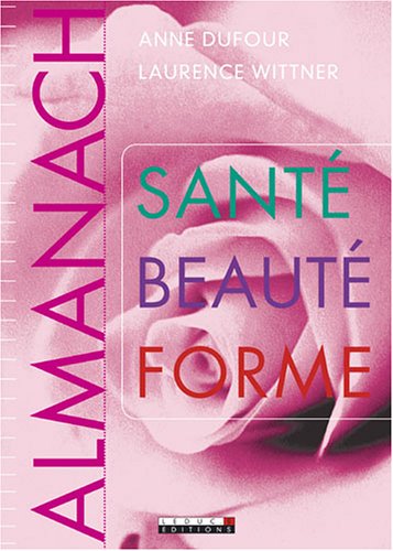 Almanach Santé Beauté Forme