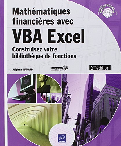 Mathématiques financières avec VBA Excel (2ième édition) - Construisez votre bibliothèque de fonctions