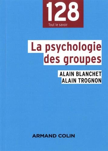 La psychologie des groupes - 2e éd.