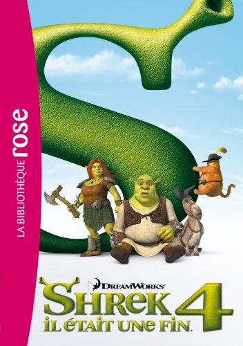 Shrek 4 - Le roman du film